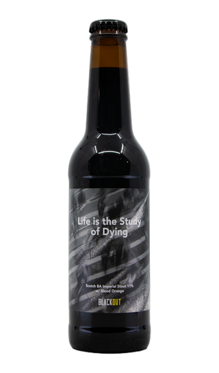 Blackout Life Is the Study of Dying - Scotch BA
