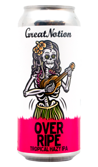 Great Notion Over Ripe