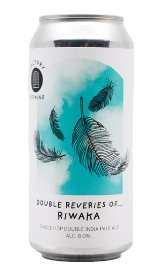 Factory Double Reveries Of... Riwaka