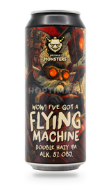 Browar Monsters Wow! I've Got A Flying Machine