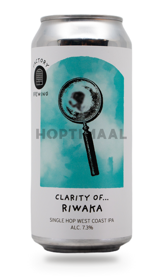 Factory Clarity Of... Riwaka