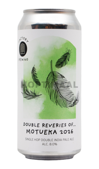 Factory Double Reveries Of... Motueka 2026