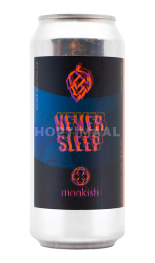 Monkish Never Sleep
